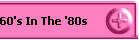 60's In The '80s